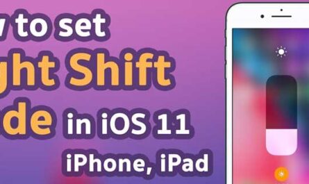 How to Configure Night Shift Mode in iPhone, iPad - iOS 11